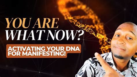 Activate Your DNA For Rapid Results Accepting What You Are To Manifest