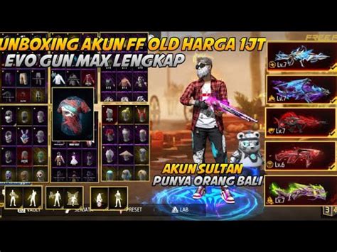 UNBOXING AKUN FF OLD HARGA 1JT UNTUNG ATAU RUGI YA GARENA FREE