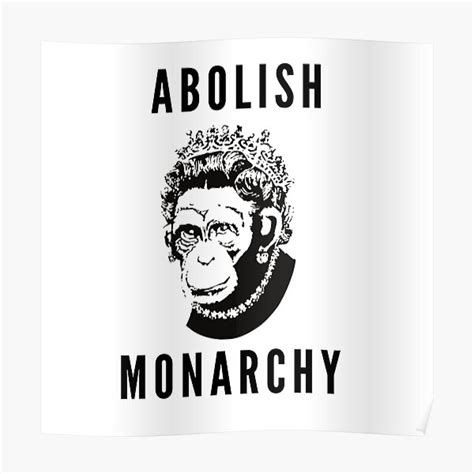 "Abolish the monarchy | f*ck the monarchy | end the monarchy" Poster ...