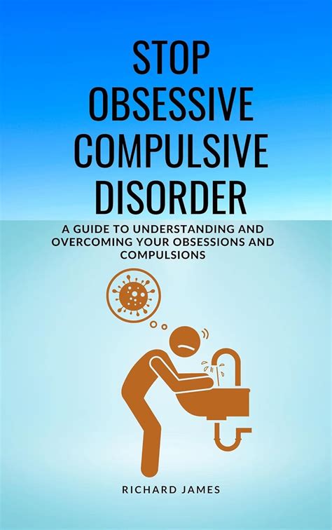 Stop Obsessive Compulsive Disorder A Guide To Understanding And