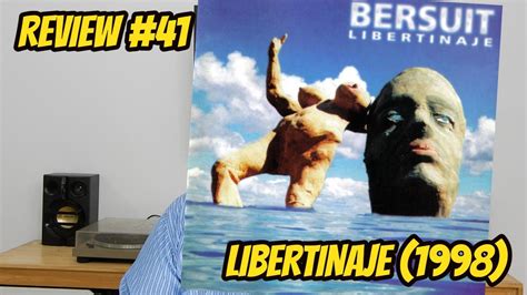 Review Bersuit Vergarabat Libertinaje Youtube