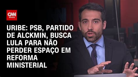 Uribe Psb Partido De Alckmin Busca Lula Para N O Perder Espa O Em