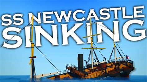 Sinking The Ss Newcastle Stormworks Build And Rescue Multiplayer