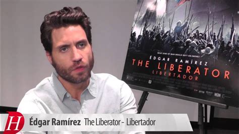 Édgar Ramírez Es Simón Bolívar En Libertador The Liberator Youtube