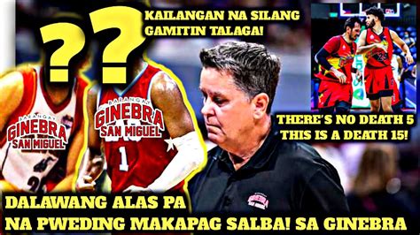 Dalawa Pang Malakas Na Alas Ng Ginebra Na Maaring Makapag Salba Sa