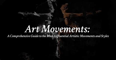 Art Movements: A Comprehensive Guide