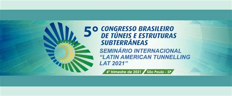 Site Do 5º Congresso Brasileiro De Túneis Está No Ar Conheça Tuneis