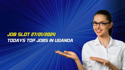 Jobs In Uganda Saturday Th January Youtube