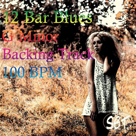 12 Bar Blues Backing Track In G Minor 100 BPM Vol 1 Single Album