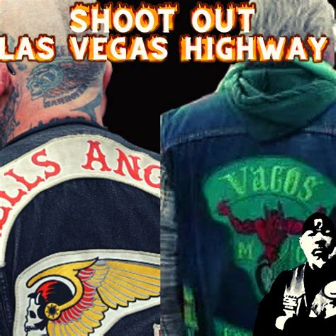 Hells Angels Vs Vagos Freeway Shootout Las Vegas