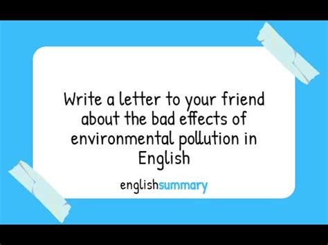 Write A Letter To Your Friend About The Bad Effects Of Environmental