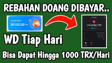 REBAHAN DIBAYAR TIAP HARI TRON 2017 APLIKASI MINING YANG TERBUKTI