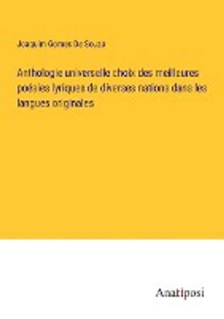 Anthologie Universelle Choix Des Meilleures Poe Sies Lyriques De