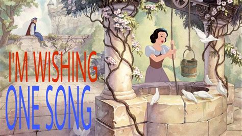 I M Wishing One Song From Walt Disney Snow White And The Seven