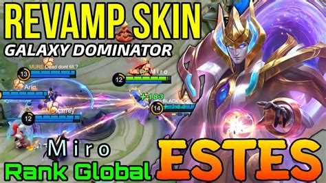 Galaxy Dominator Estes New Revamp Skin Mvp Play Top Global Estes By M