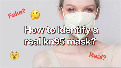 How To Identify A Real Kn95 Mask 如何驗證真的kn95 Youtube