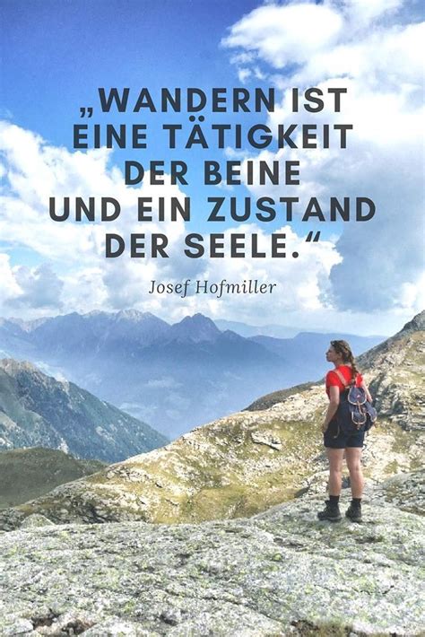 Wandern Ist Eine T Tigkeit Der Beine Und Ein Zustand Der Seele Josef