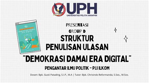 Tugas Diskusi 1 PIP Ulasan Buku Demokrasi Damai Era Digital Kel D