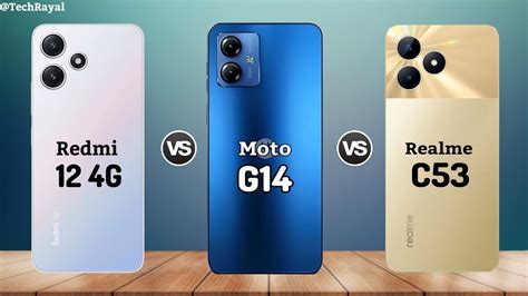 Redmi 12 4G Vs Moto G14 4G Vs Realme C53 4G Launch Date Price