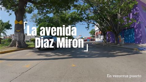 EN LA AVENIDA DE DIAZ MIRON DE VERACRUZ PUERTO YouTube