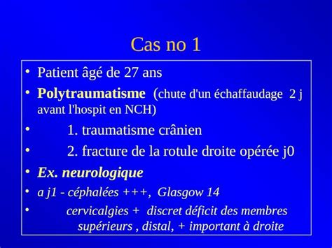 Ppt Cas No Patient G De Ans Polytraumatisme Chute D Un