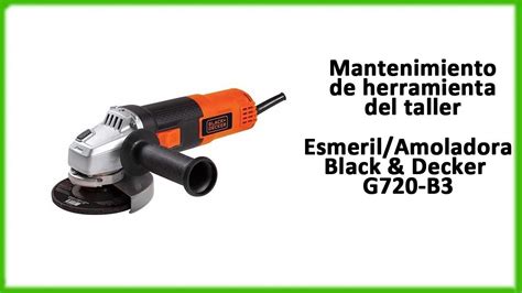 Reparación interruptor esmeril amoladora Black Decker G720 B3 YouTube