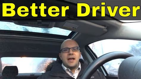 Top 6 Ways To Become A Better Driver Improve Your Driving Skills Youtube