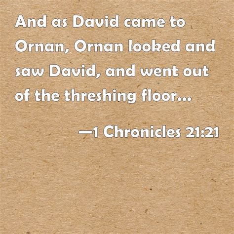 Chronicles And As David Came To Ornan Ornan Looked And Saw