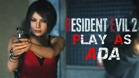 Resident Evil 2 Remake Mod Ada Replaces Claire Play As Ada Wong