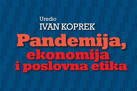 NOVA KNJIGA PANDEMIJA EKONOMIJA I POSLOVNA ETIKA Fakultet