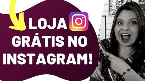 Como Criar Sua Loja No Instagram Em Poucos Minutos Muito F Cil