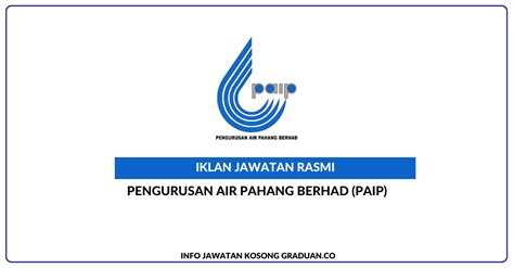 Permohonan Jawatan Kosong Pengurusan Air Pahang Berhad PAIP Portal