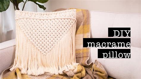 Diy Macrame Pillow No Sew And Easy Xo Macenna Youtube