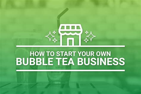 How To Start A Bubble Tea Business Full Step By Step Guide