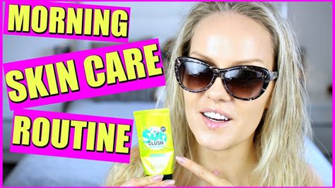 Summer Morning Skin Care Routine Youtube