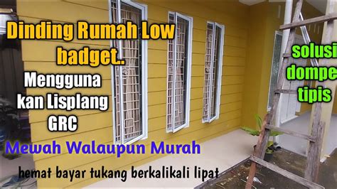 Pembuatan Dinding Rumah Dengan Lisplang Grc Hemat Biaya Murah Dan