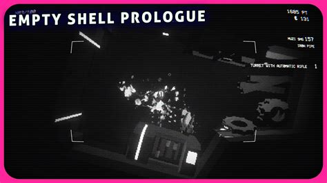 Empty Shell Prologue Gameplay Youtube