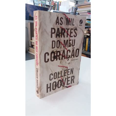 Livro As Mil Partes Do Meu Cora O Colleen Hoover Ed Shopee