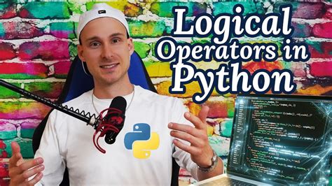 Python Logical Operators Explained Simply Full Tutorial Youtube