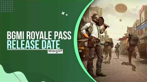 BGMI Royale Pass A4 Release Date BGMI New Royale Pass Date 2024 WargXP