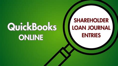 How To Enter Shareholder Loan Journal Entries In QuickBooks Online