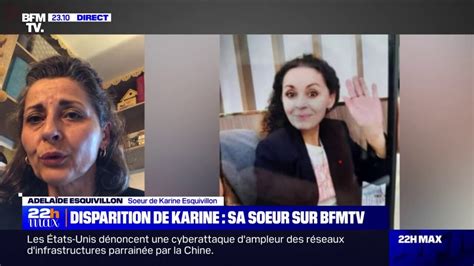 Disparition de Karine Esquivillon Elle ne m a rien confié rien dit d