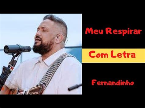 Meu Respirar Fernandinho YouTube