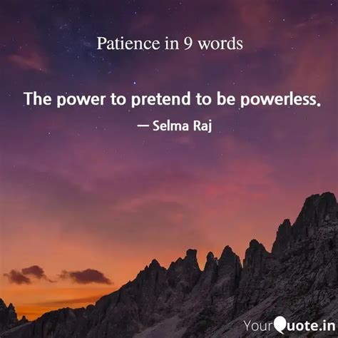 The Power To Pretend To B Quotes Writings By Selma Raj YourQuote