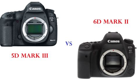 Canon 6d Vs 5d Mark Iii - All You Need Infos