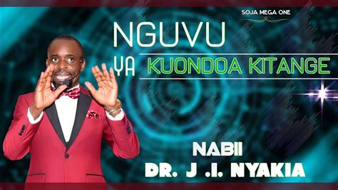 Nguvu Ya Kuondoa Kitange Nabii Dr James Nyakia Youtube