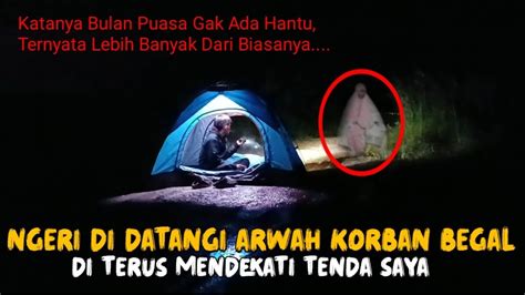 SOLO CAMPING DI KAMPUNG MATI DI DATANGI ARWAH GENTAYANGA KORBAN