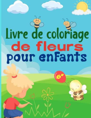 Livre De Coloriage De Fleurs Pour Enfants Un Livre De Coloriage Avec