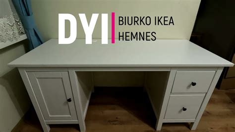 DIY Biurko Hemnes z Ikei montaż YouTube