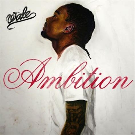 Wale – Ambition (Album Cover Track List) | HipHop-N-More